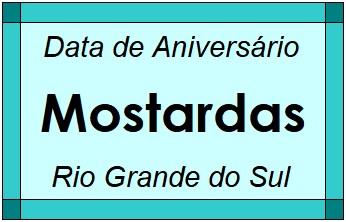 Data de Aniversário da Cidade Mostardas