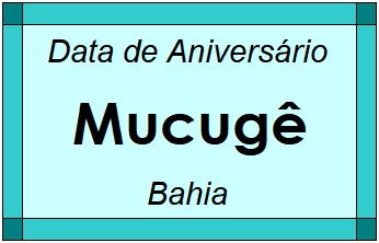 Data de Aniversário da Cidade Mucugê