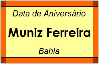 Data de Aniversário da Cidade Muniz Ferreira