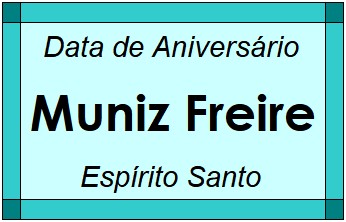 Data de Aniversário da Cidade Muniz Freire