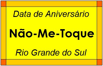 Data de Aniversário da Cidade Não-Me-Toque