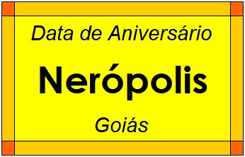 Data de Aniversário da Cidade Nerópolis