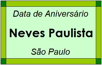 Data de Aniversário da Cidade Neves Paulista