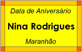 Data de Aniversário da Cidade Nina Rodrigues