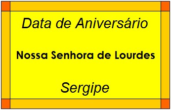 Data de Aniversário da Cidade Nossa Senhora de Lourdes