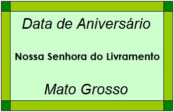 Data de Aniversário da Cidade Nossa Senhora do Livramento