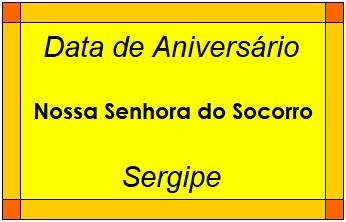 Data de Aniversário da Cidade Nossa Senhora do Socorro