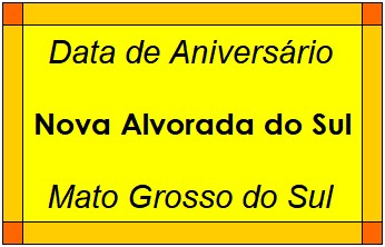 Data de Aniversário da Cidade Nova Alvorada do Sul