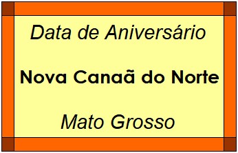 Data de Aniversário da Cidade Nova Canaã do Norte