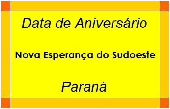 Data de Aniversário da Cidade Nova Esperança do Sudoeste