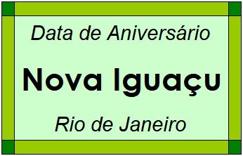 Data de Aniversário da Cidade Nova Iguaçu