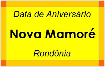 Data de Aniversário da Cidade Nova Mamoré