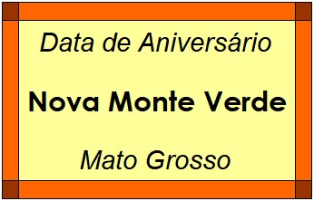 Data de Aniversário da Cidade Nova Monte Verde