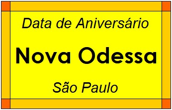 Data de Aniversário da Cidade Nova Odessa