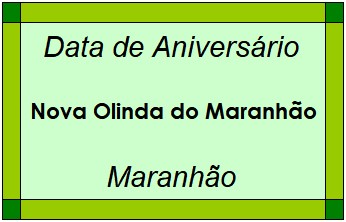 Data de Aniversário da Cidade Nova Olinda do Maranhão