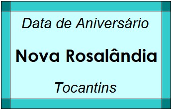 Data de Aniversário da Cidade Nova Rosalândia