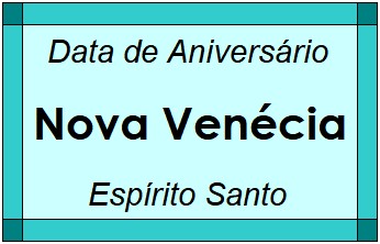 Data de Aniversário da Cidade Nova Venécia