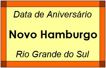 Data de Aniversário da Cidade Novo Hamburgo