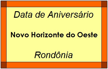 Data de Aniversário da Cidade Novo Horizonte do Oeste