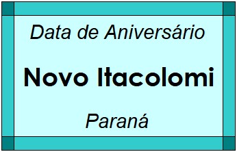 Data de Aniversário da Cidade Novo Itacolomi