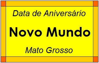 Data de Aniversário da Cidade Novo Mundo