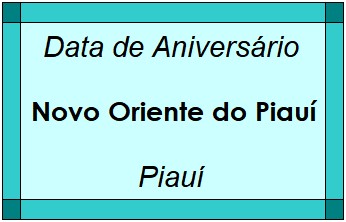 Data de Aniversário da Cidade Novo Oriente do Piauí