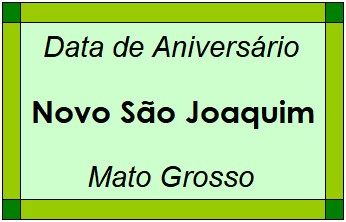 Data de Aniversário da Cidade Novo São Joaquim