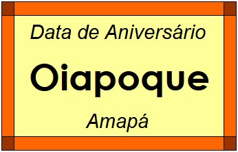 Data de Aniversário da Cidade Oiapoque