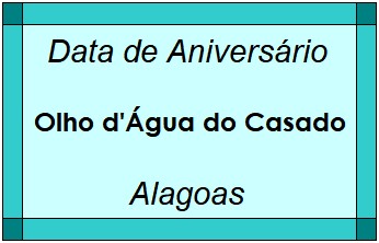 Data de Aniversário da Cidade Olho d'Água do Casado