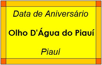 Data de Aniversário da Cidade Olho D'Água do Piauí