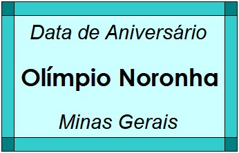 Data de Aniversário da Cidade Olímpio Noronha