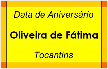 Data de Aniversário da Cidade Oliveira de Fátima