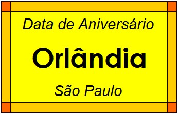 Data de Aniversário da Cidade Orlândia