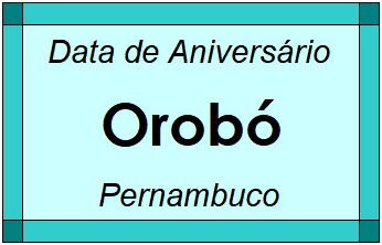 Data de Aniversário da Cidade Orobó