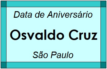 Data de Aniversário da Cidade Osvaldo Cruz