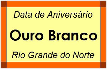 Data de Aniversário da Cidade Ouro Branco