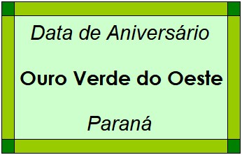 Data de Aniversário da Cidade Ouro Verde do Oeste