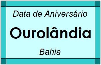 Data de Aniversário da Cidade Ourolândia