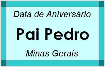 Data de Aniversário da Cidade Pai Pedro