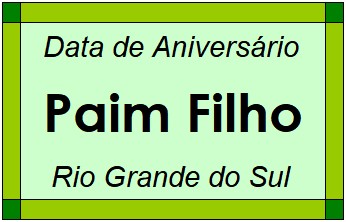 Data de Aniversário da Cidade Paim Filho