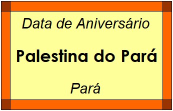 Data de Aniversário da Cidade Palestina do Pará