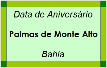 Data de Aniversário da Cidade Palmas de Monte Alto