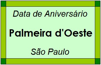 Data de Aniversário da Cidade Palmeira d'Oeste