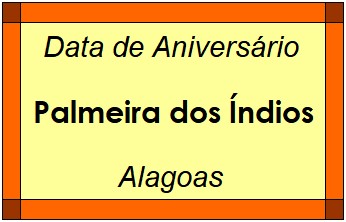 Data de Aniversário da Cidade Palmeira dos Índios