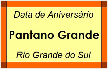 Data de Aniversário da Cidade Pantano Grande