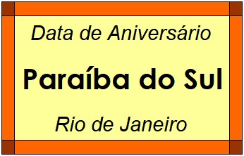 Data de Aniversário da Cidade Paraíba do Sul