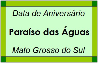 Data de Aniversário da Cidade Paraíso das Águas