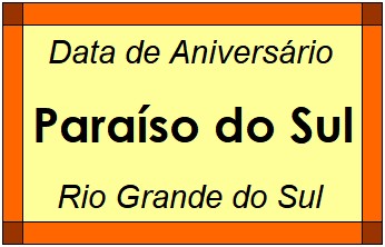 Data de Aniversário da Cidade Paraíso do Sul