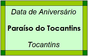 Data de Aniversário da Cidade Paraíso do Tocantins