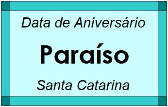 Data de Aniversário da Cidade Paraíso